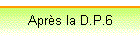 Apr�s la D.P.6