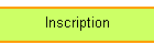 Inscription